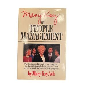 Mary Kay on People Management By Mary Kay Ash Hardcover Book 1984